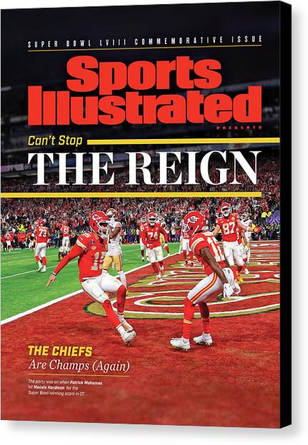 Can't Stop the Reign - Kansas City Chiefs, Super Bowl LVIII Champions Issue Cover Canvas Art Print by Sports Illustrated