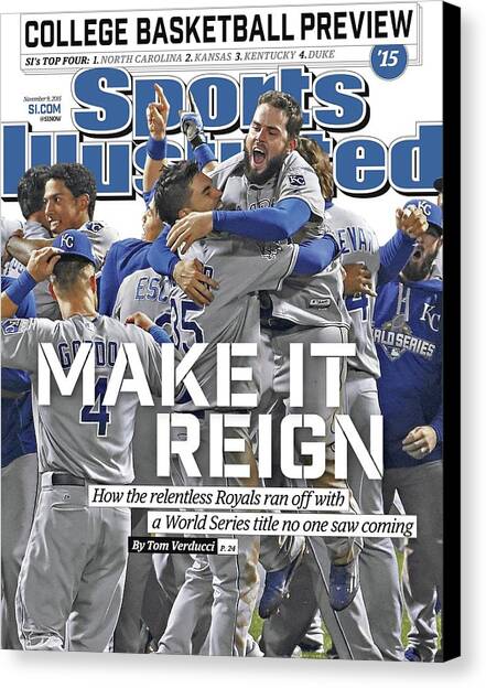 Make It Reign How The Resilient Royals Ran Off With A World Sports Illustrated Cover Canvas Art Print by Sports Illustrated