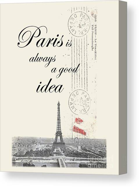 Paris quote  Canvas Art Print by Madame Memento
