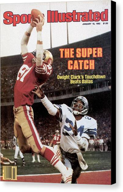 San Francisco 49ers Dwight Clark, 1982 Nfc Championship Canvas Art Print by Sports Illustrated Cover