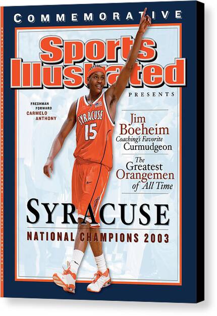 Syracuse University Carmelo Anthony, 2003 Ncaa National Sports Illustrated Cover Canvas Art Print by Sports Illustrated