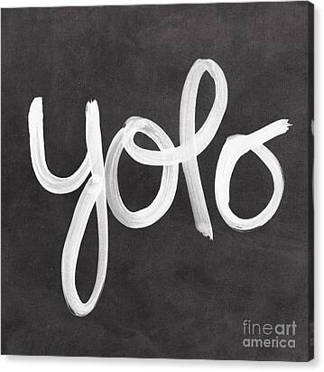 You Only Live Once Canvas Print